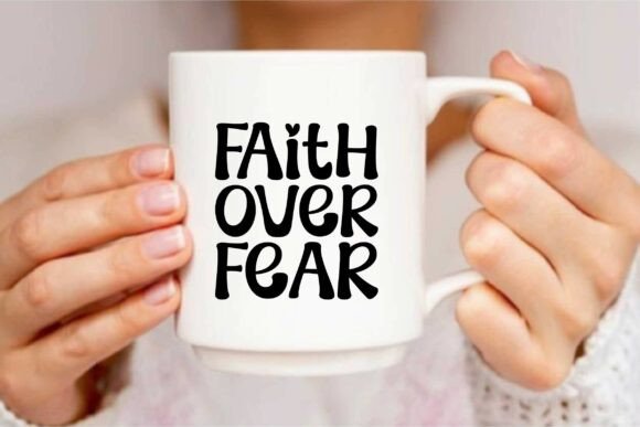 Review: Faith over Fear SVG T-shirt Design