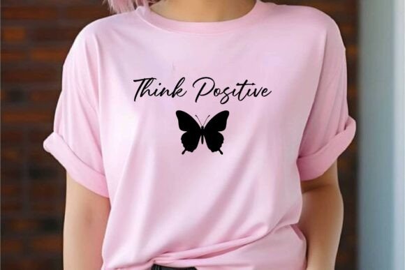 Think Positive SVG T-shirt Design Vector